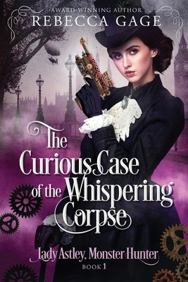 The Curious Case of the Whispering Corpse: A Steampunk Fantasy Romance Paperback Inkblaze