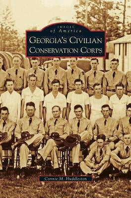 Georgia's Civilian Conservation Corps by Huddleston, Connie M.