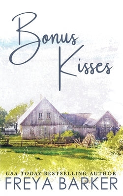 Bonus Kisses Paperback Freya Barker