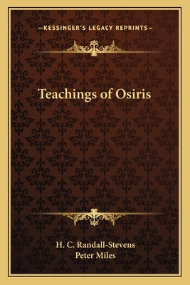 Teachings of Osiris Paperback Kessinger Publishing