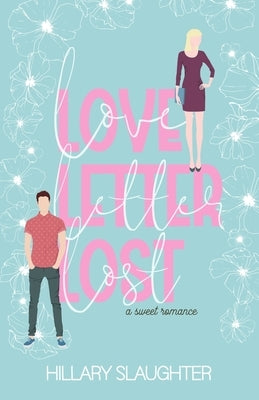 Love Letter Lost: A Second Chance Romance Paperback HMS Press, LLC