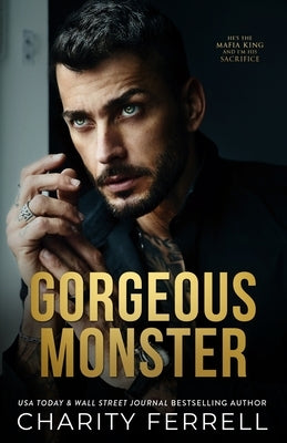 Gorgeous Monster Paperback Charity Ferrell LLC