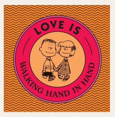 Love Is Walking Hand in Hand by Schulz, Charles M.