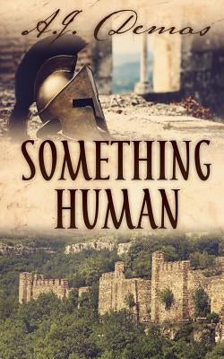 Something Human by Demas, A. J.