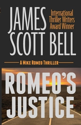 Romeo's Justice by Bell, James Scott