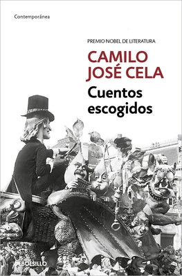 Cuentos Escogidos (Camilo José Cela)/ Selected Stories (Camilo José Cela) by Cela, Camilo José