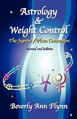 Astrology & Weight Control by Flynn, Beverly Ann