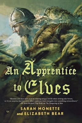 An Apprentice to Elves by Bear, Elizabeth