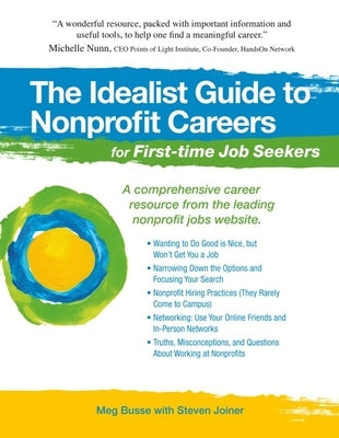 The Idealist Guide to Nonprofit Careers for First-Time Job Seekers by Busse, Meg