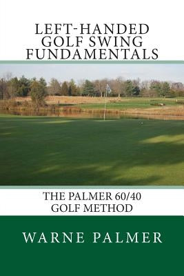 Left-Handed Golf Swing Fundamentals Paperback Summit Classic Press