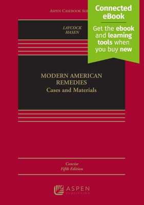 Modern American Remedies: Cases and Materials Concise [Connected Ebook] by Laycock, Douglas