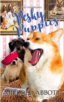 Pesky Puppies Paperback Independently Published
