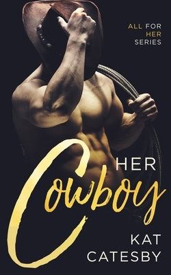 Her Cowboy Paperback Kat Catesby Author