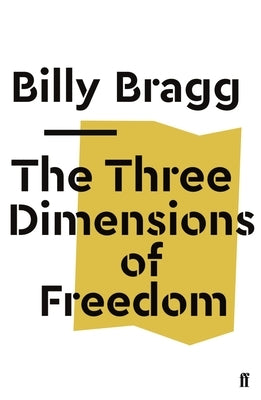 The Three Dimensions of Freedom Paperback Faber & Faber Social
