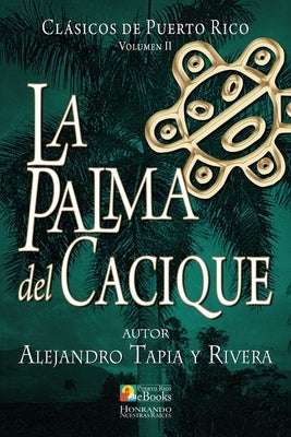 La Palma del Cacique by Ramos Ibarra, Juan