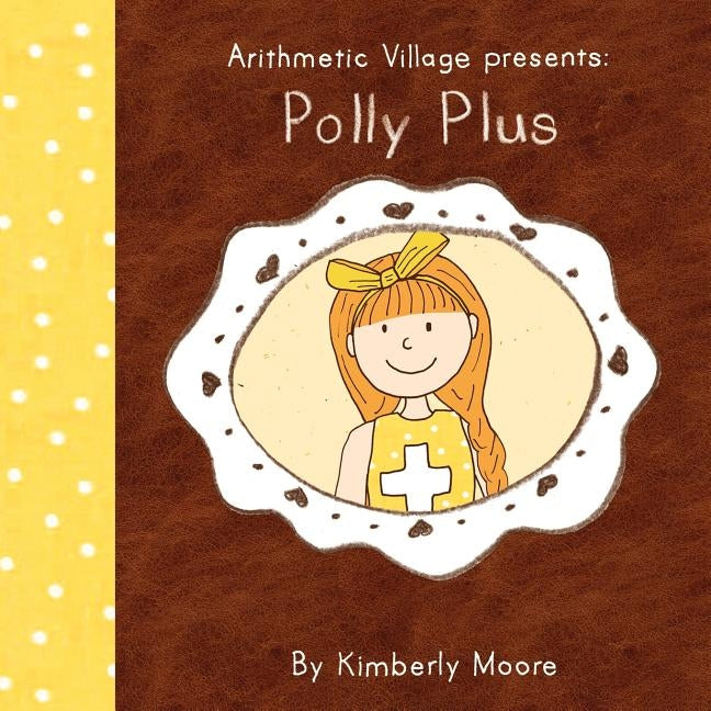 Arithmetic Village Presents Polly Plus Paperback Clifftop Press