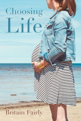 Choosing Life Trilogy Christian Publishing