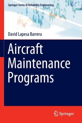 Aircraft Maintenance Programs by Lapesa Barrera, David