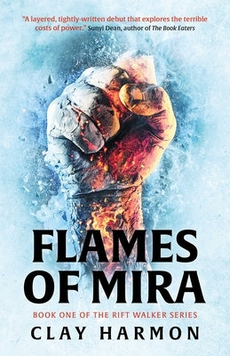 Flames of Mira: Book One of the Rift Walker Series by Harmon, Clay