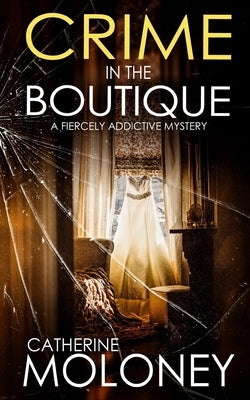 CRIME IN THE BOUTIQUE a fiercely addictive mystery Paperback Joffe Books Ltd