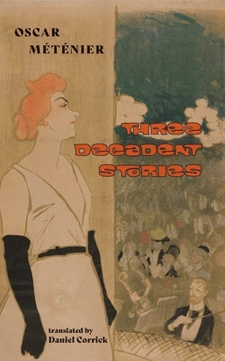 Three Decadent Stories Paperback Snuggly Books