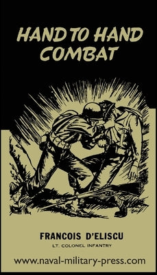 Hand to Hand Combat Paperback Naval & Military Press