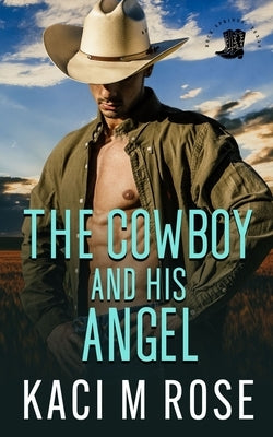 The Cowboy and His Angel Paperback 5 Little Roses Publishing