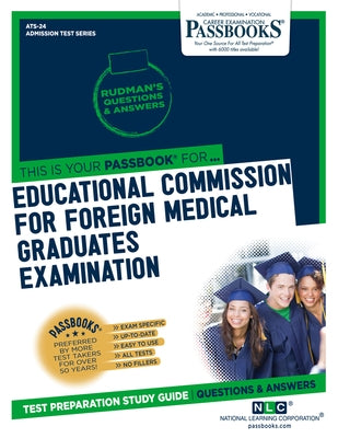 Educational Commission for Foreign Medical Graduates Examination (ECFMG) by National Learning Corporation