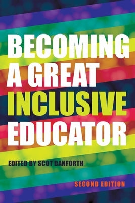 Becoming a Great Inclusive Educator - Second Edition Paperback Peter Lang Inc., International Academic Publi
