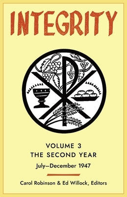 Integrity, Volume 3 (1947): (July-December) Paperback Arouca Press