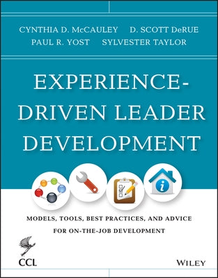 Experience-Driven Leader Development by McCauley, Cynthia D.