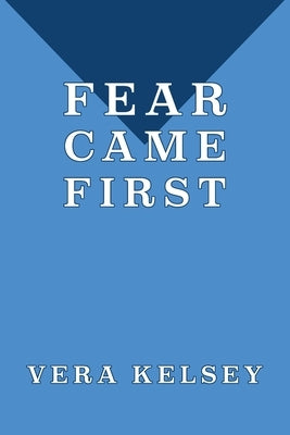 Fear Came First Paperback Coachwhip Publications