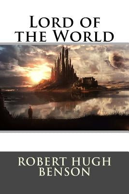 Lord of the World Paperback Createspace Independent Publishing Platform