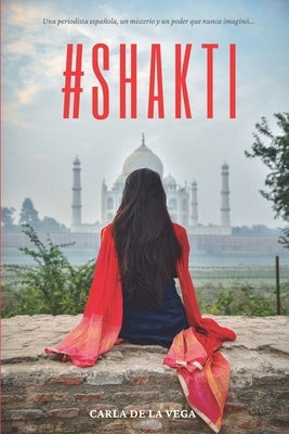 #Shakti by De La Vega, Carla