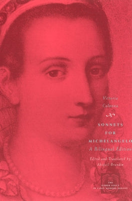 Sonnets for Michelangelo: A Bilingual Edition Paperback University of Chicago Press