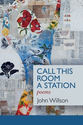 Call This Room a Station Paperback Moonpath Press