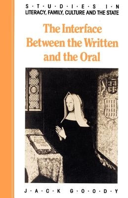 Paperback of "The Interface Between the Written and the Oral" by Cambridge University Press, showing the front cover design.