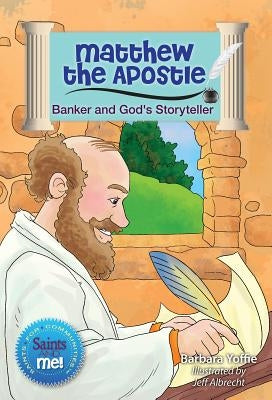 Matthew the Apostle: Banker and God's Storyteller Paperback Liguori Publications