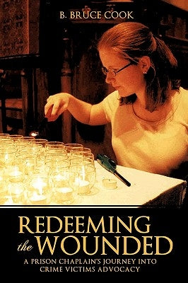 Redeeming the Wounded Paperback Xulon Press