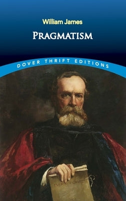 Pragmatism Paperback Dover Publications