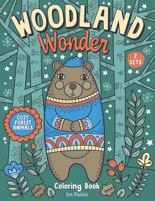 Woodland Wonder: Cozy Forest Animals Coloring Book by Racine, Jen