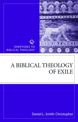 Biblical Theology of Exile Paperback Fortress Press