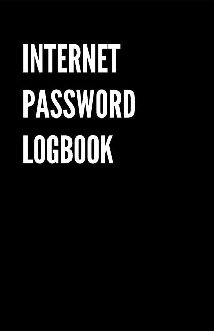 Internet Password Logbook: Black Password organizer to Keep Usernames, Passwords, Web Addresses & More. Alphabetical Tabs for Quick Easy Access Paperback Independently Published