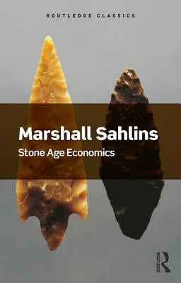 Stone Age Economics by Sahlins, Marshall