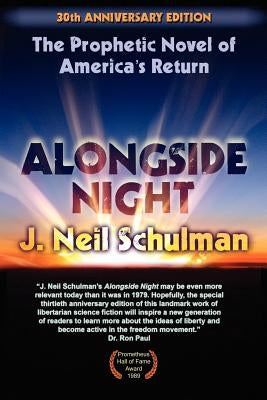 Alongside Night by Schulman, J. Neil