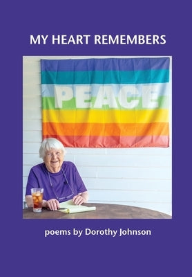 My Heart Remembers by Johnson, Dorothy