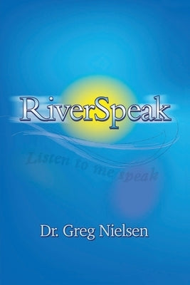 RiverSpeak Paperback Conscious Books