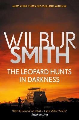 The Leopard Hunts in Darkness, 4 by Smith, Wilbur