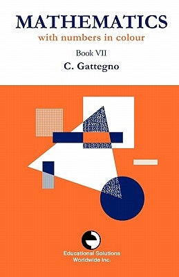 Mathematics with Numbers in Colour Book VII Paperback Educational Solutions Inc.