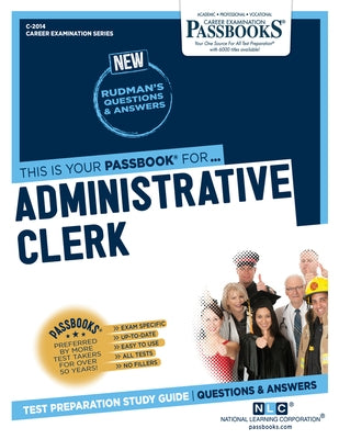 Administrative Clerk (C-2014): Passbooks Study Guide Volume 2014 by National Learning Corporation